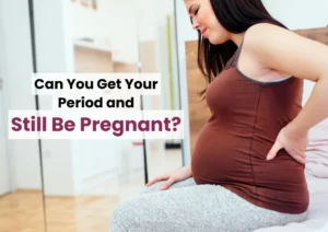 Can Someone Get/Be Pregnant and Experience Periods?